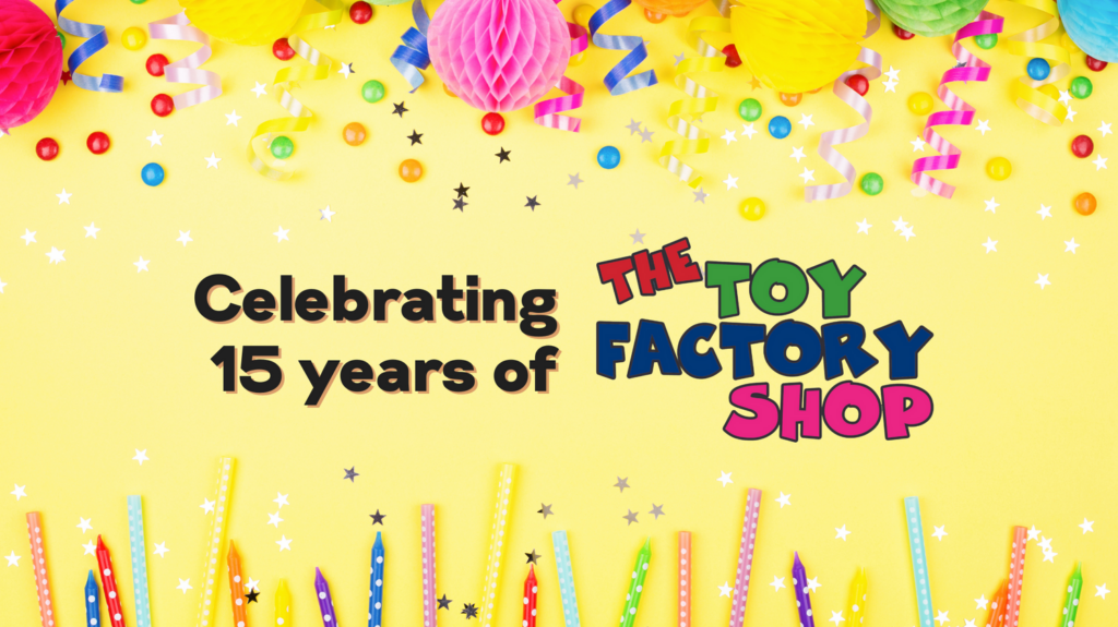 TFS 2303 Blog 1 • The Toy Factory Shop Toy Factory Shop